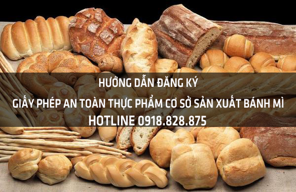 Hướng dẫn đăng ký giấy phép an toàn thực phẩm cơ sở sản xuất bánh mì