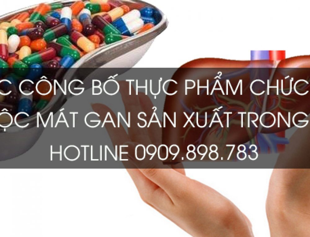 Công bố thực phẩm chức năng giải độc mát gan