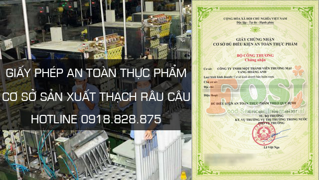 Đăng ký giấy phép an toàn thực phẩm sản xuất thạch rau câu